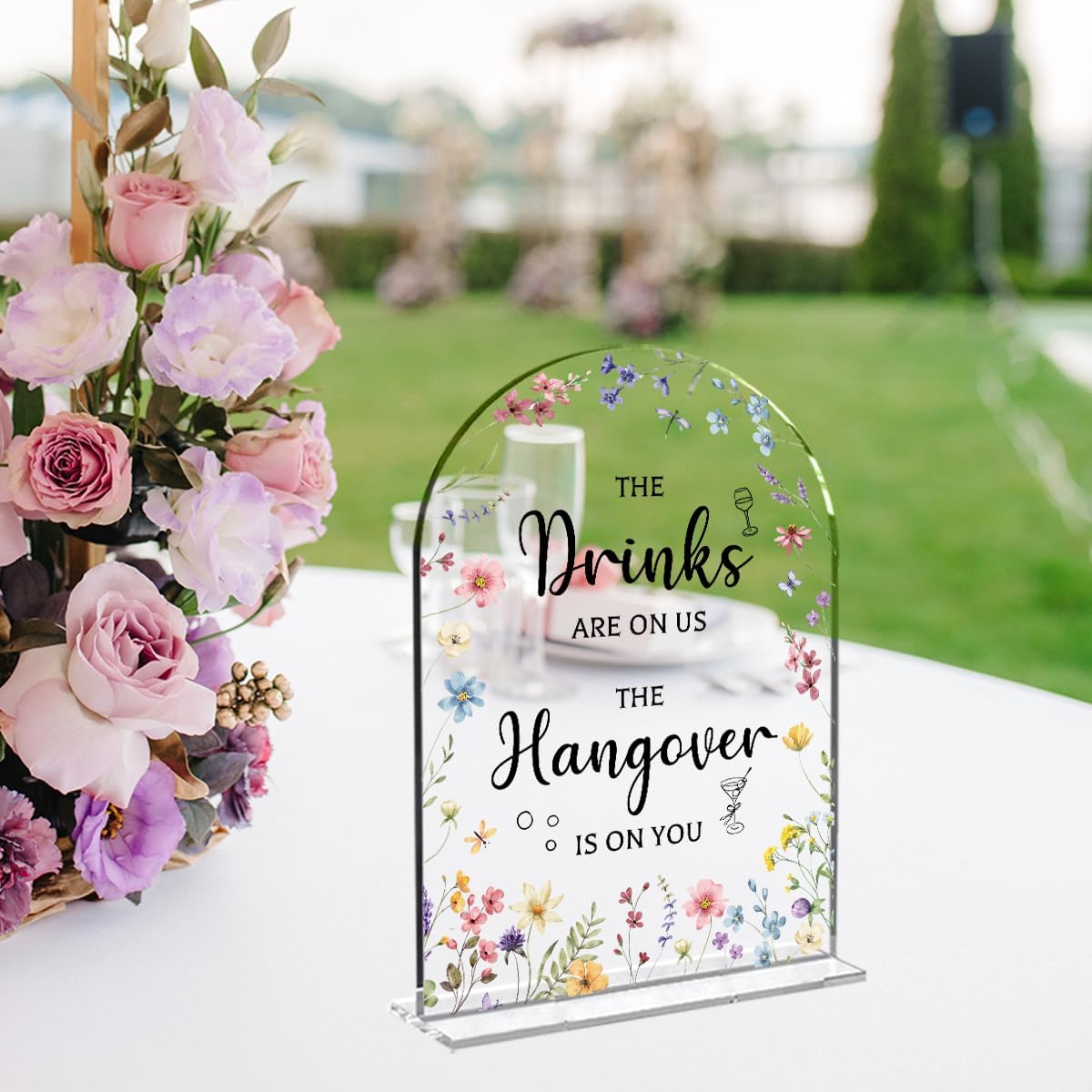 Wedding Sign Decor, The Drinks Are on Us Sign, 5x7 Inch Arch Acrylic. Wedding Sign for Reception & Event, Bridal Shower Decorations, Wedding Table Sign Accessories for Anniversary And Event (Flower)