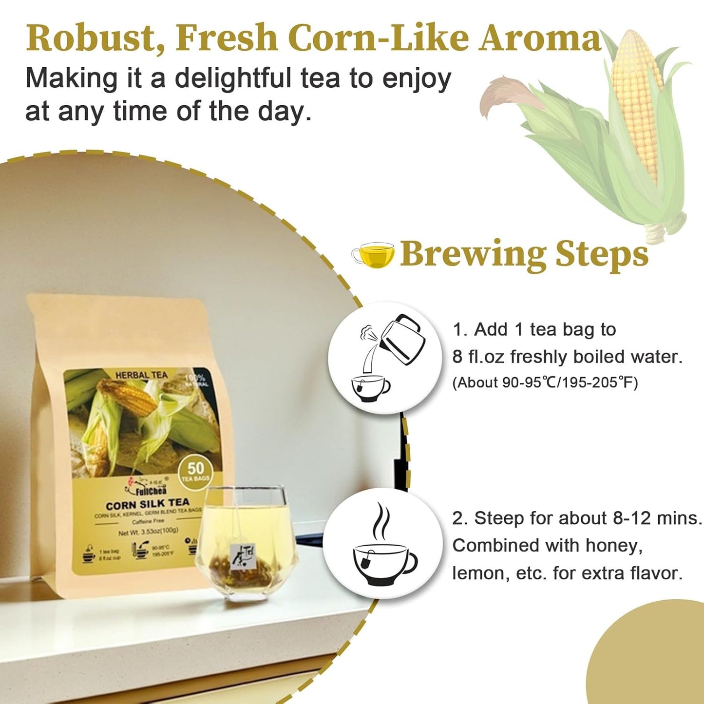 Fullchea - Corn Silk Tea Bags, 50 Counts - Subtly Sweet Flavor & Corn Aroma - Non-GMO - Caffeine-Free - Support Kidney & Aid Digestion